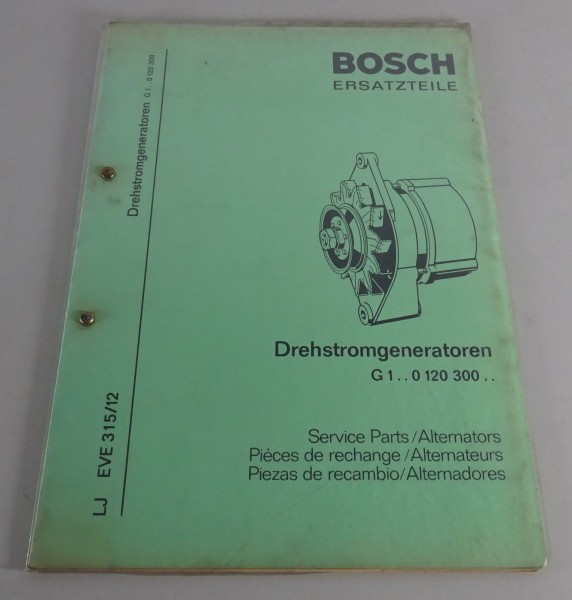 Teilekatalog Bosch Drehstromgeneratoren G1.. 0 120 300.. Stand 07/1972