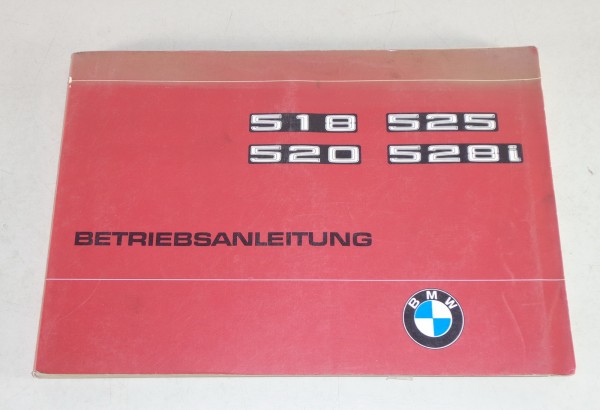 Betriebsanleitung / Handbuch BMW 5er E12 518, 520, 525, 528i Stand 07/1977