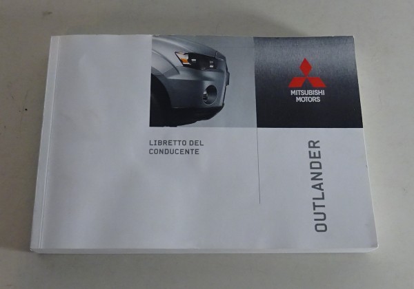 Libretto d'istruzioni Mitsubishi Outlander (CWoW) italiano stampato 2010