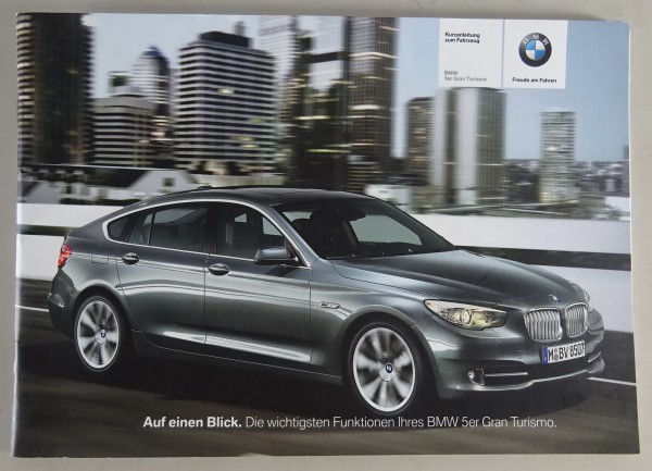 Kurzanleitung BMW 5er GT / Gran Turismo Typ F07 Stand 02/2011