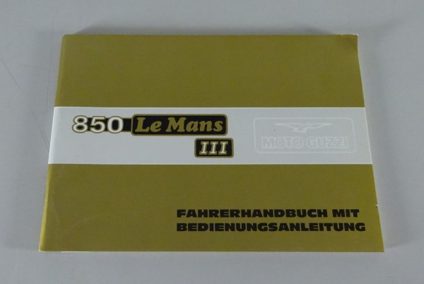 Betriebsanleitung / Handbuch Moto Guzzi 850 Le Mans III Stand 07/1981