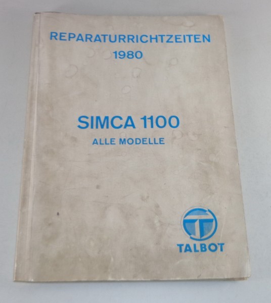 Reparaturrichtzeiten Chrysler /Talbot / Matra / Simca 1100 Alle Modelle von 1980