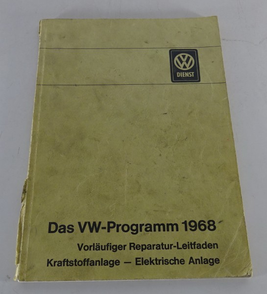 Werkstatthandbuch VW 1600, Typ 3 Kratstoff- / Elektrische Anlage Ausgabe 1968