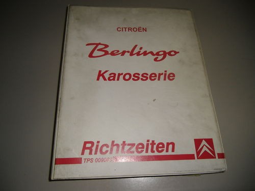 Werkstatthandbuch Karosserie Richtzeiten Citroen Berlingo, Ausgabe 06/2002