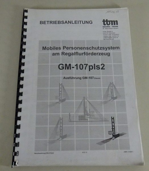 Betriebsanleitung ttm Mobiles Personenschutzsystem Flurförderfahrzeug GM-107pls2