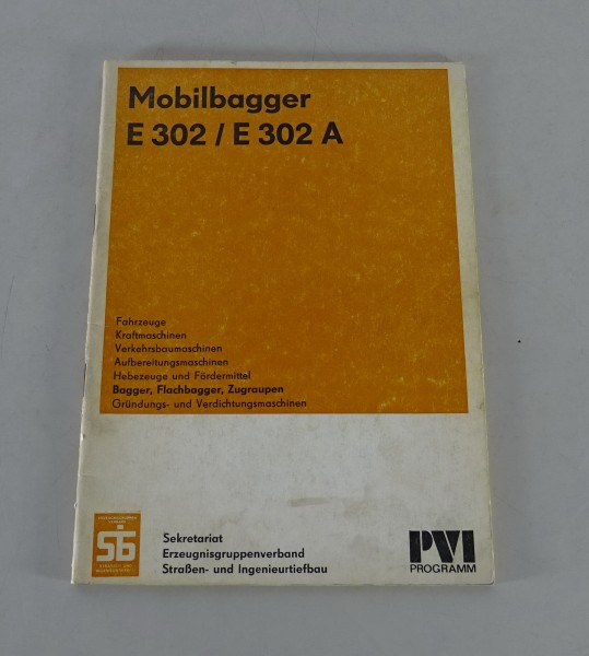 Betriebsanleitung / Handbuch IFA Mobilbagger E302 / E302A Stand 06/1968