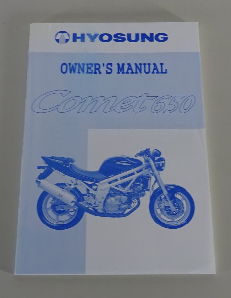 Owner´s Manual / Handbook Hyosung GT 650 Comet Stand 09/2003