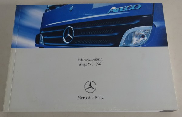 Betriebsanleitung / Handbuch Mercedes-Benz Atego Typ 970 - 976 Stand 09/2006
