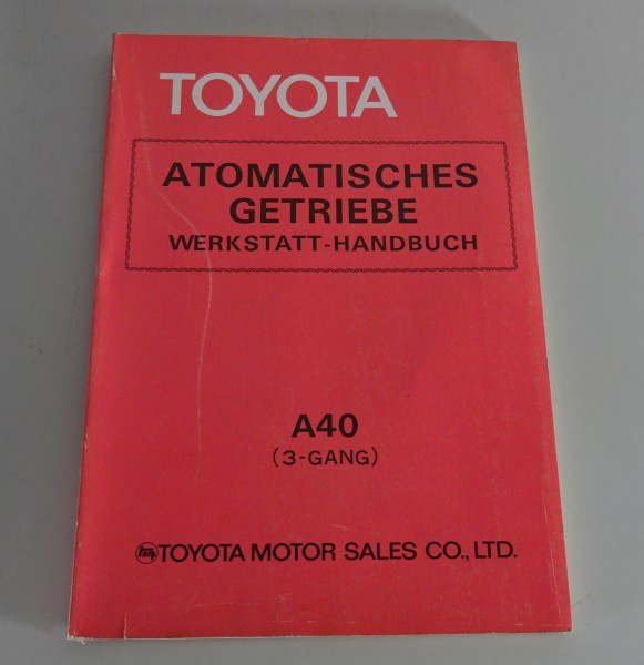 Werkstatthandbuch Toyota Automatikgetriebe A40 (3-Gang) Stand 1977