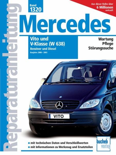 Reparaturanleitung Mercedes Vito und V-Klasse Serie W638 2000-2003 alle Motoren