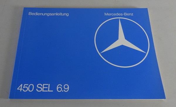 Betriebsanleitung Mercedes S-Klasse W116 450 SEL 6,9 Stand 08/1977