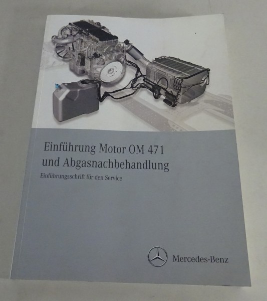 Werkstatthandbuch Einführung Mercedes Benz Dieselmotor OM 471 für Actros MP3