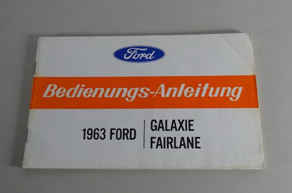 Betriebsanleitung Ford Galaxie / Fairlane / Sunliner auf Deutsch von 1963