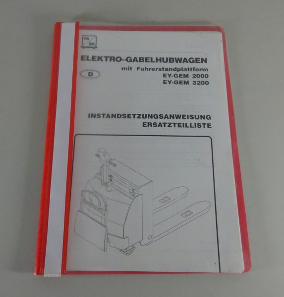 Instandsetzungshandbuch+Ersatzteilliste FA/BA Elektro-Hubwagen EY-GEM 2000/3200