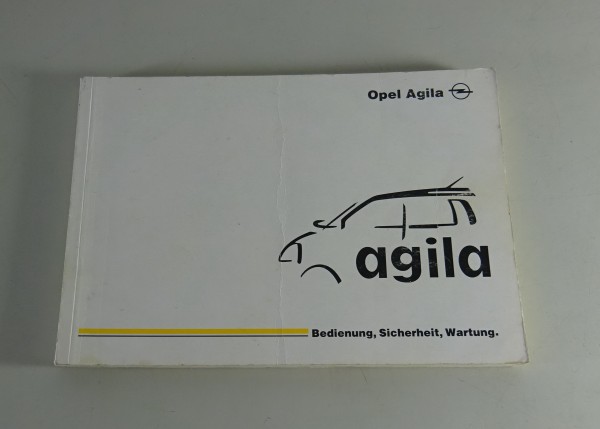 Betriebsanleitung / Handbuch Opel Agila A Stand 06/2000