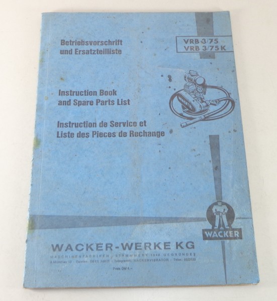 Betriebsanleitung / Teilekatalog Wacker Volksrüttler VRB 3/75 / VRB 3/75K 3/1971