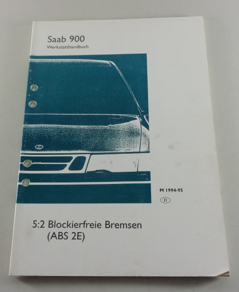 Werkstatthandbuch Saab 900 Blockierfreie Bremsen ABS 2E Modelljahr 1994-1995