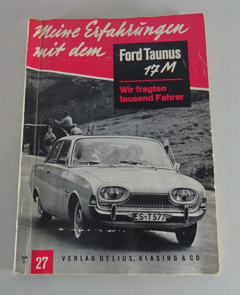 Bildband / Test-Heftreihe Meine Erfahrungen mit dem Ford Taunus 17M P3 Badewanne