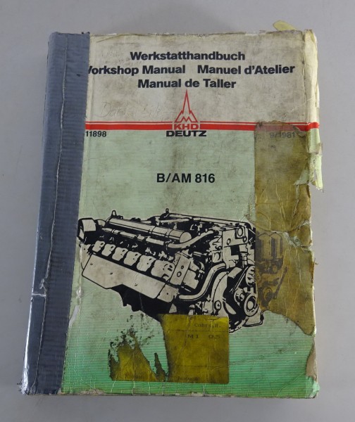 Werkstatthandbuch / Workshop Manual Deutz Dieselmotor B / AM 816 Stand 09/1981