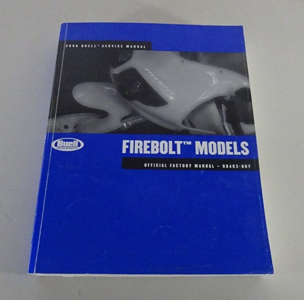 Workshop manual Buell Firebolt Models 2006 XB9R / XB12R from 09/2005