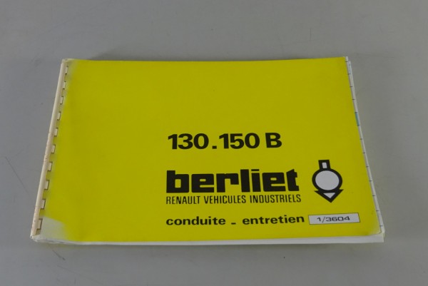 Betriebsanleitung / Handbuch Renault LKW Berliet 130.150 B Stand 06/1978
