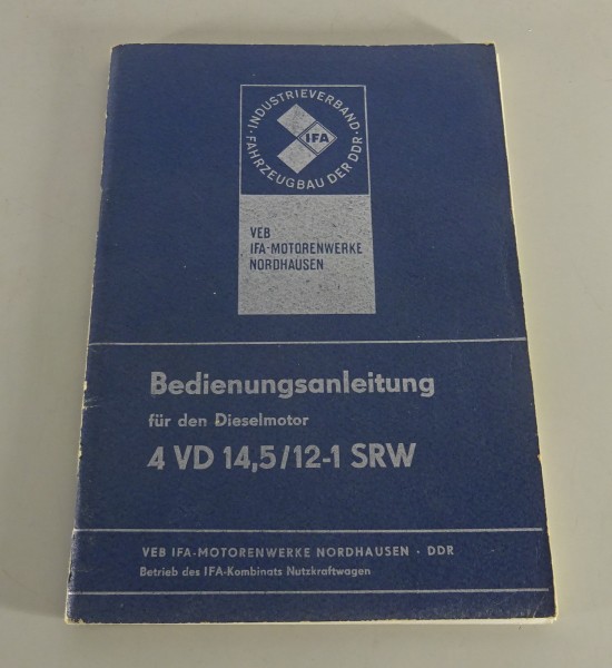 Betriebsanleitung / Handbuch IFA Dieselmotor 4 VD 14,5/12-1 SRW Stand 1981