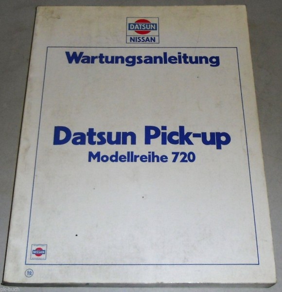 Werkstatthandbuch Datsun Nissan 720 Pick Up / Hardbody Truck Stand 1982