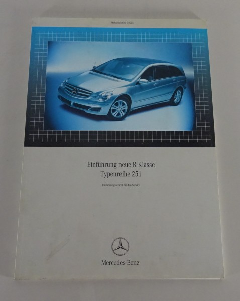 Werkstatthandbuch Einführungsschrift Mercedes R-Klasse W 251 Stand 11/2005