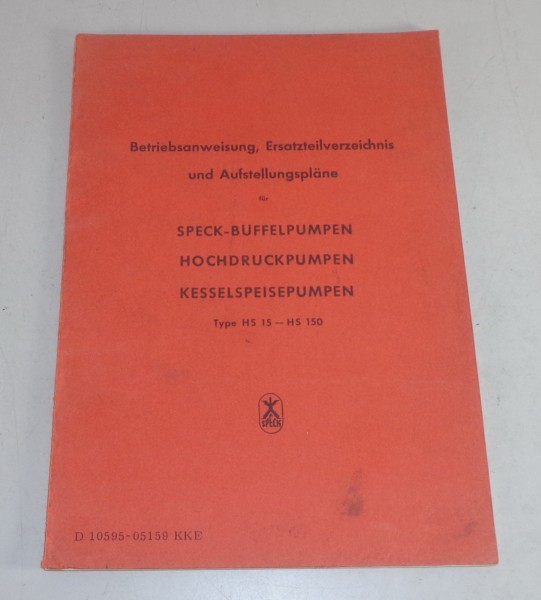 Betriebsanleitung + Teilekatalog Speck Pumpen Typ HS 15 - HS 150