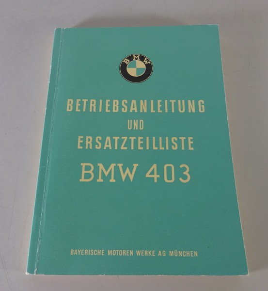 Betriebsanleitung und Ersatzteilliste BMW 403 Industrie Motor Stand 10/1961