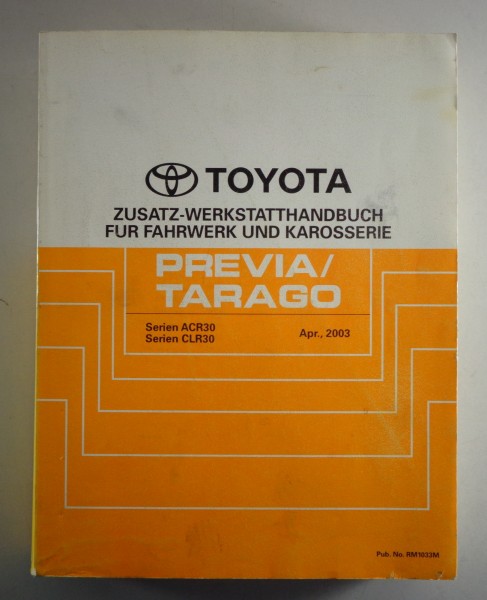 Werkstatthandbuch Toyota Previa / Tarago Serie ACR30 / CLR30 Stand 04/2003