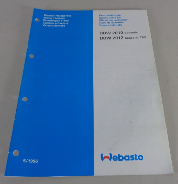 Teilekatalog Webasto Wasser-Heizgerät DBW 2010 / DBW 2012 Sensoric Stand 05/1996
