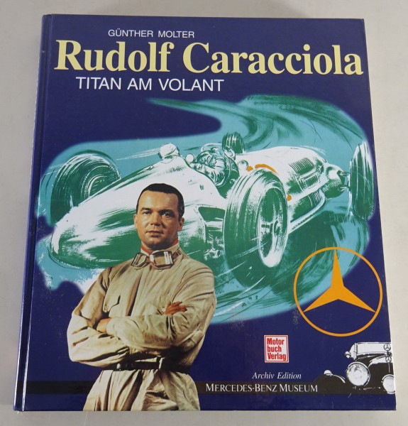 Bildband - Rudolf Caracciola | Titan am Volant Stand 1995