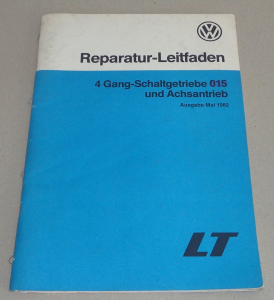 Werkstatthandbuch VW LT 4 Gang Getriebe 015 + Achsantrieb ab 1975 Stand 05/1982