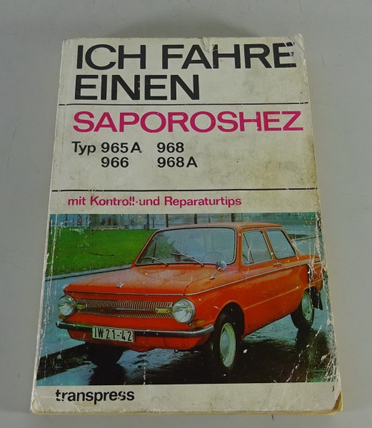 Reparaturanleitung / Ich fahre einen Saporoshez 965 A / 966 / 968 / 968 A '1979