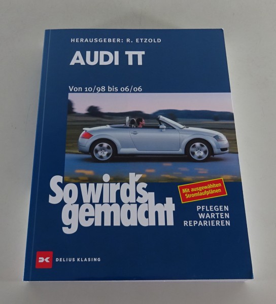 Reparaturanleitung So wird's gemacht Audi TT Typ 8N von 10/1998 bis 06/2006