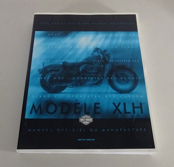 Manuel d'atelier Harley Davidson XLH Sportster modèles 1999 Statut 02/1999