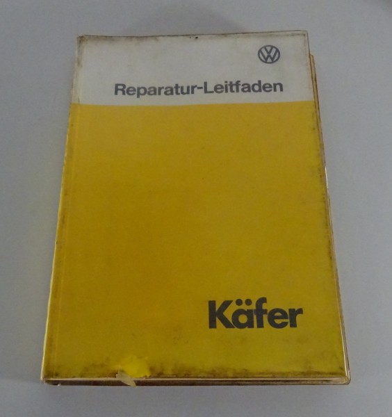 Werkstatthandbuch VW Käfer 1200 / 1300 / 1303 / 1600 / Cabrio Ausgabe 07/1975