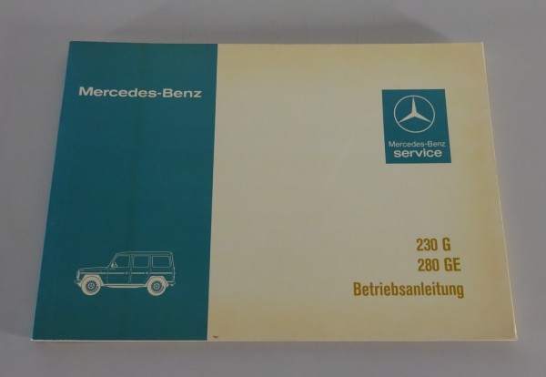 Betriebsanleitung Mercedes Benz G-Modell W460 230 G / 280 GE Stand 02/1981