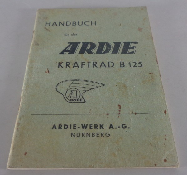 Betriebsanleitung / Handbuch Ardie B 125 Nürnberg 50er Jahre