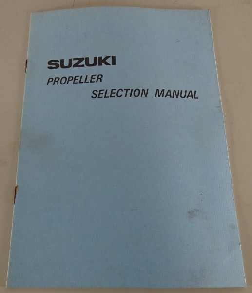 Handbuch Suzuki Außenborder Propeller Auswahlhilfe Stand 07/1976