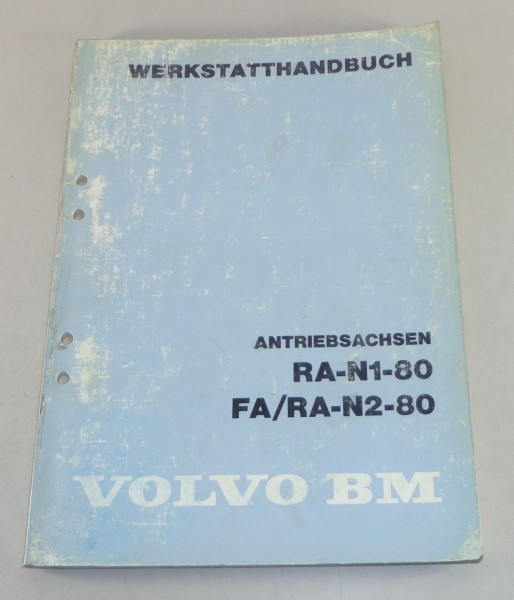 Werkstatthandbuch Volvo BM Dumper Antriebsachen RA N1 80 / FA/RA N2 80 v. 3/1982