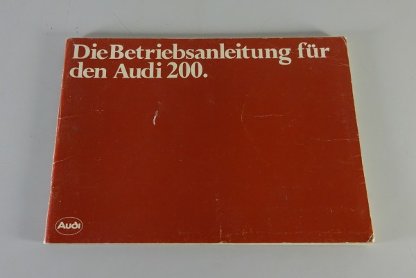 Betriebsanleitung / Handbuch Audi 200 C2 Typ 43 Stand 08/1981
