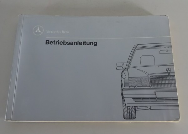 Betriebsanleitung Mercedes Benz 190 W201 E 2.3 / E 2.6 / D 2.5 etc. Stand 8/1989