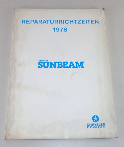 Reparaturrichtzeiten Chrysler Sunbeam 1250 / 1300 / 1250 TC / 1300 TC uvm.