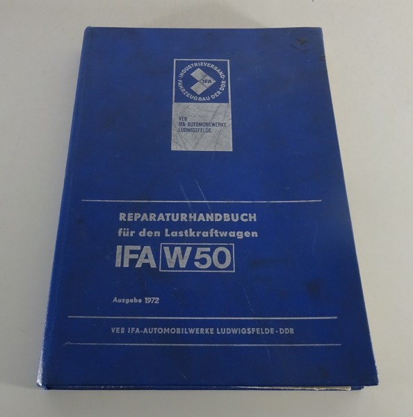 Werkstatthandbuch / Reparaturanleitung IFA W 50 L Ausgabe 1972 Stand 12/1971