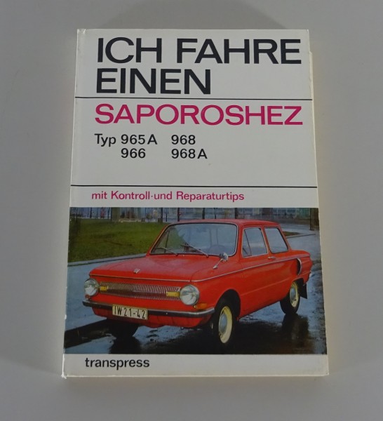 Reparaturanleitung / Ich fahre einen Saporoshez 965 A / 966 / 968 / 968 A '1979