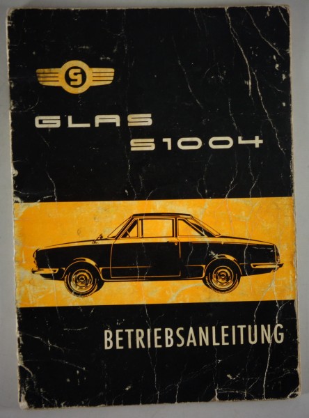 Betriebsanleitung / Bedienungsanleitung Glas S 1004 Stand 05/1962
