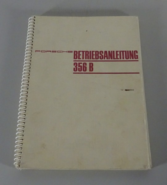 Betriebsanleitung / Handbuch Porsche 356 B 1600 / 1600 S Stand 01/1963