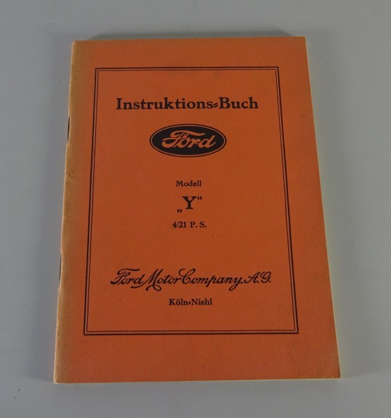 Betriebsanleitung / Handbuch Ford Modell Y 4/21 PS (Ford Köln) Stand 1932